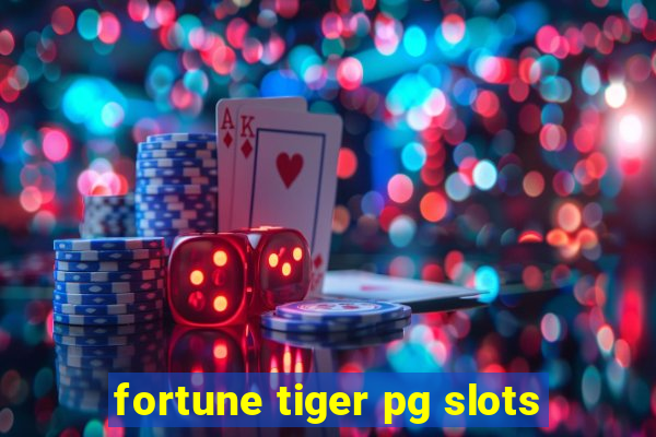 fortune tiger pg slots